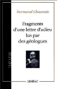 Fragments d'une lettre d'adieu lus par des gologues par Normand Chaurette