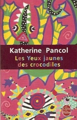 Les yeux jaunes des crocodiles par Katherine Pancol