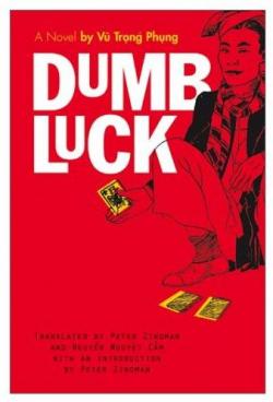 Dumb Luck par Trong Phung Vu