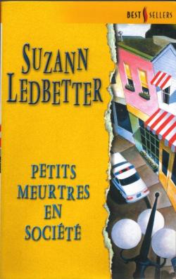 Petits meurtres en socit par Suzann Ledbetter