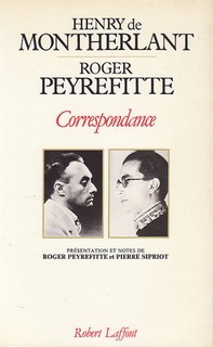 Correspondance : Henry de Montherlant / Roger Peyrefitte par Henry de Montherlant