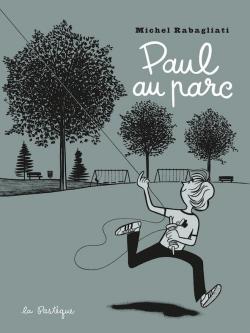 Paul au parc par Michel Rabagliati