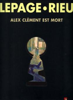 Alex Clment est mort par Delphine Rieu