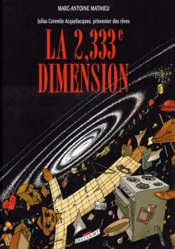 Julius Corentin Acquefacques, prisonnier des rves, tome 5 : La 2,333me Dimension par Marc-Antoine Mathieu