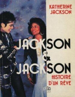Jackson & Jackson, histoire d'un rve par Katherine Jackson