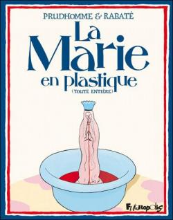 La Marie en plastique (Toute entire) par Pascal Rabat