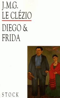 Diego et Frida par J.M.G. Le Clzio