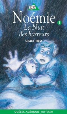 Nomie, tome 8 : La nuit des horreurs par Gilles Tibo