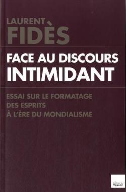 Face au discours intimidant par Laurent Fids