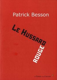 Le hussard rouge par Patrick Besson