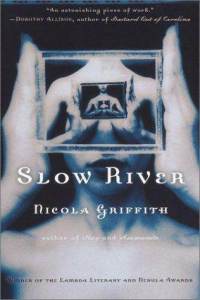 Slow River par Nicola Griffith