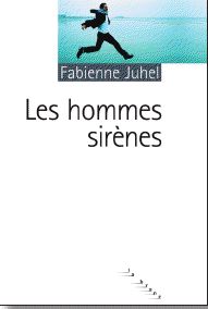Les hommes sirnes par Fabienne Juhel