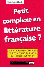 Petit complexe en littrature franaise ? par Christophe Hardy