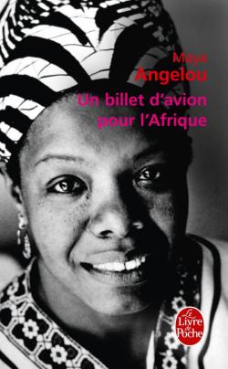 Un billet davion pour lAfrique  par Maya Angelou