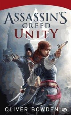 Assassin's Creed, tome 7 : Unity par Oliver Bowden