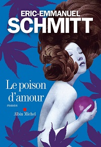 Le poison d'amour par ric-Emmanuel Schmitt