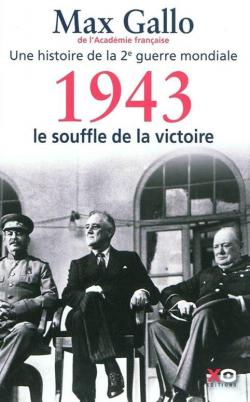 1943 : Le souffle de la victoire par Max Gallo