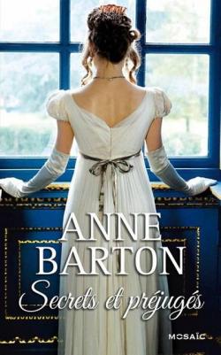 Secrets et prjugs par Anne Barton