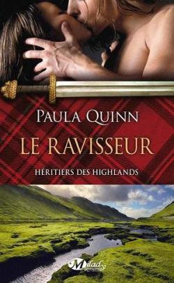 Les Hritiers des Highlands, tome 1 : Le ravisseur par Paula Quinn