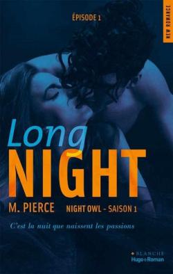 Night Owl, Tome 1 : Long Night par M. Pierce