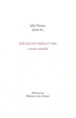 Lolita ne vieillit pas par Julie Oyono