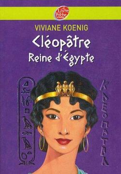 Cloptre : Reine d'gypte par Viviane Koenig