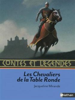 Les Chevaliers de la Table Ronde par Laurence Camiglieri