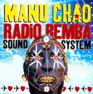 Radio Bemba Sound System par Manu Chao