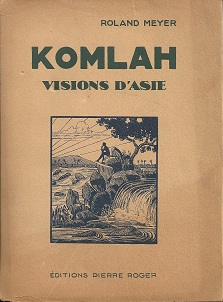 Komlah : Visions d'Asie par Roland Meyer