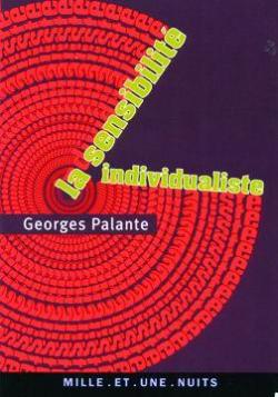 La sensibilit individualiste : Suivi de Anarchisme et individualisme par Georges Palante