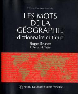 Les mots de la gographie. Dictionnaire critique par Roger Brunet