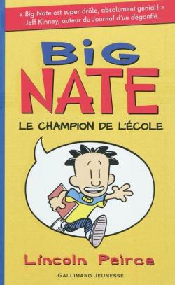 Big Nate, tome 1:Big Nate, le champion de l'cole par Lincoln Peirce