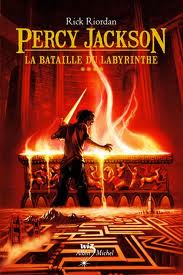 Percy Jackson et les Olympiens, tome 4 : La bataille du labyrinthe par Rick Riordan