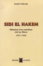 Sidi el Hakem : Mmoires d'un contrleur civil au Maroc 1931-1956 par Andr Hardy