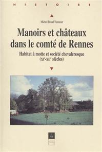 Manoirs et chteaux dans le comt de Rennes par Michel Brand'Honneur