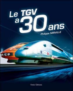 30 ans de TGV par Editions Time