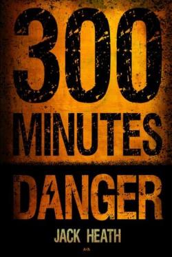 300 minutes de danger par Jack Heath