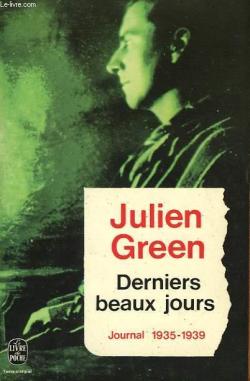 Journal 1935-1939 : Derniers beaux jours  par Julien Green