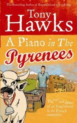 A Piano in the Pyrenees par Tony Hawks