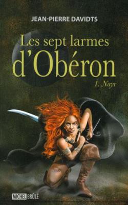 Les sept larmes d'Obron, tome 1 : Nayr par Jean-Pierre Davidts