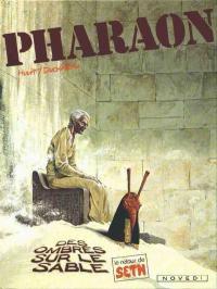 Pharaon, tome 6 : Des ombres sur le sable par Andr-Paul Duchteau