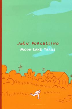 Moon Lake Trails par John Porcellino