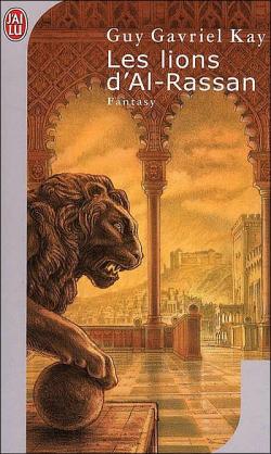 Les lions d'Al-Rassan par Guy Gavriel Kay