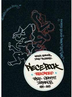 Piecebook Reloaded : Rare Graffiti Drawings 1985-2005 par Sacha Jenkins
