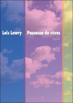 Passeuse de rves par Lois Lowry