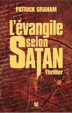 L'Evangile selon Satan par Patrick Graham