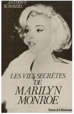 Les vies secrtes de Marilyn Monroe par Anthony Summers