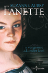 Fanette, tome 2 : La Vengeance du Lumber Lord par Suzanne Aubry