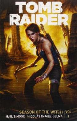 Tomb Raider, tome 1 : Season of the Witch par Gail Simone