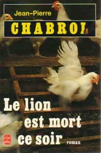 Le lion est mort ce soir par Jean-Pierre Chabrol